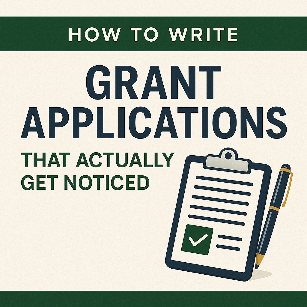 How to write grant applications that actually get noticed (even if you’re bootstrapped)